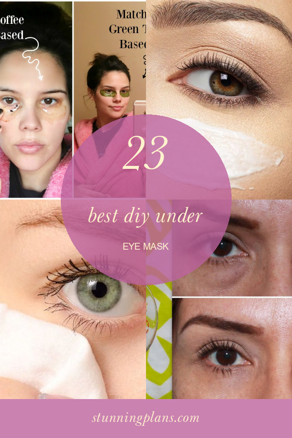 23 Best Diy Under Eye Mask Home, Family, Style and Art Ideas